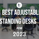 11 Best Standing Desks For 2023